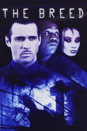 Download The Breed (2001) BluRay Dual Audio {Hindi-English} 480p [330MB] | 720p [870MB] | 1080p [1.8GB]