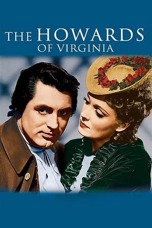 Download The Howards of Virginia (1940) WEB-DL Dual Audio {Hindi-English} 480p [370MB] | 720p [1.1GB] | 1080p [2.3GB]