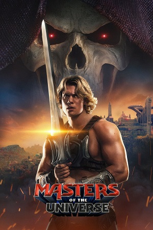 Download Masters of the Universe (2026) WEB-DL Dual Audio {Hindi-English} Amazon-Prime 480p [530MB] | 720p [1.3GB] | 1080p [2.5GB] & 2160p 4K SDR